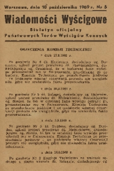 Wiadomości Wyścigowe : biuletyn oficjalny Państwowych Torów Wyścigów Konnych. 1969, nr 5