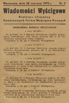 Wiadomości Wyścigowe : biuletyn oficjalny Państwowych Torów Wyścigów Konnych. 1970, nr 2