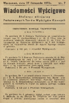 Wiadomości Wyścigowe : biuletyn oficjalny Państwowych Torów Wyścigów Konnych. 1970, nr 7