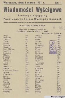 Wiadomości Wyścigowe : biuletyn oficjalny Państwowych Torów Wyścigów Konnych. 1971, nr 1
