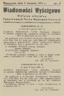 Wiadomości Wyścigowe : biuletyn oficjalny Państwowych Torów Wyścigów Konnych. 1971, nr 3