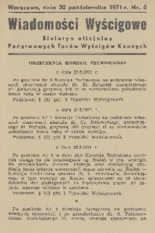 Wiadomości Wyścigowe : biuletyn oficjalny Państwowych Torów Wyścigów Konnych. 1971, nr 5