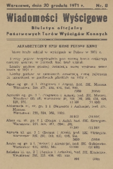 Wiadomości Wyścigowe : biuletyn oficjalny Państwowych Torów Wyścigów Konnych. 1971, nr 8