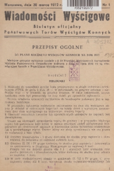 Wiadomości Wyścigowe : biuletyn oficjalny Państwowych Torów Wyścigów Konnych. 1972, nr 1