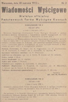 Wiadomości Wyścigowe : biuletyn oficjalny Państwowych Torów Wyścigów Konnych. 1972, nr 2