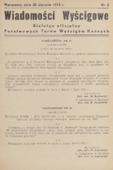 Wiadomości Wyścigowe : biuletyn oficjalny Państwowych Torów Wyścigów Konnych. 1972, nr 3