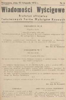 Wiadomości Wyścigowe : biuletyn oficjalny Państwowych Torów Wyścigów Konnych. 1972, nr 6