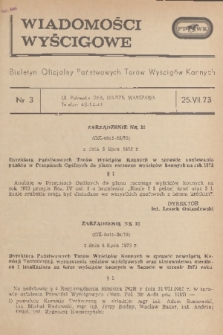 Wiadomości Wyścigowe : biuletyn oficjalny Państwowych Torów Wyścigów Konnych. 1973, nr 3