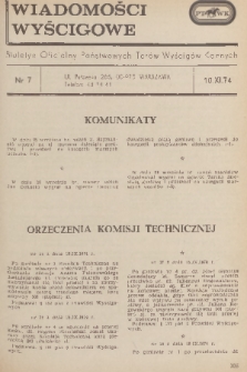 Wiadomości Wyścigowe : biuletyn oficjalny Państwowych Torów Wyścigów Konnych. 1974, nr 7