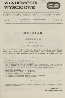 Wiadomości Wyścigowe : biuletyn oficjalny Państwowych Torów Wyścigów Konnych. 1976, nr 7