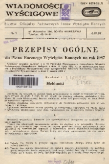 Wiadomości Wyścigowe : biuletyn oficjalny Państwowych Torów Wyścigów Konnych. 1987, nr 1