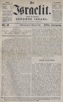 Der Israelit : Organ der Vereines „Schomer Israel”. 1885, nr 16