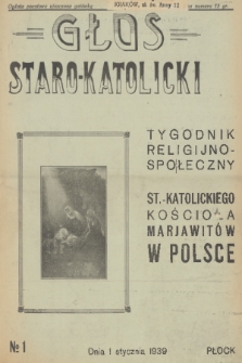 Głos Staro-Katolicki : tygodnik religijno-społeczny : organ St.-Katolick. Kościoła Marjawitów w Polsce. 1939, nr 1