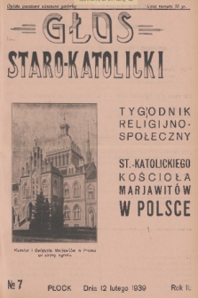 Głos Staro-Katolicki : tygodnik religijno-społeczny : organ St.-Katolick. Kościoła Marjawitów w Polsce. 1939, nr 7