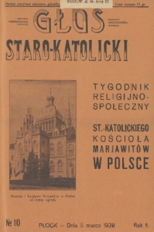 Głos Staro-Katolicki : tygodnik religijno-społeczny : organ St.-Katolick. Kościoła Marjawitów w Polsce. 1939, nr 10