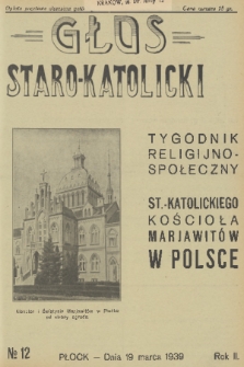 Głos Staro-Katolicki : tygodnik religijno-społeczny : organ St.-Katolick. Kościoła Marjawitów w Polsce. 1939, nr 12