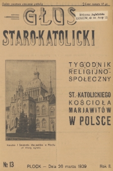 Głos Staro-Katolicki : tygodnik religijno-społeczny : organ St.-Katolick. Kościoła Marjawitów w Polsce. 1939, nr 13