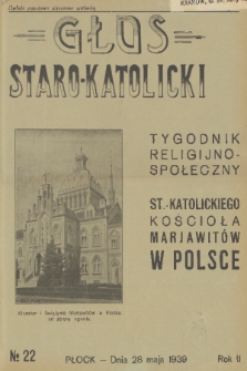 Głos Staro-Katolicki : tygodnik religijno-społeczny : organ St.-Katolick. Kościoła Marjawitów w Polsce. 1939, nr 22