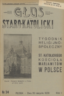 Głos Staro-Katolicki : tygodnik religijno-społeczny : organ St.-Katolick. Kościoła Marjawitów w Polsce. 1939, nr 34