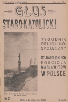 Głos Staro-Katolicki : tygodnik religijno-społeczny : organ St.-Katolick. Kościoła Marjawitów w Polsce. 1938, nr 2