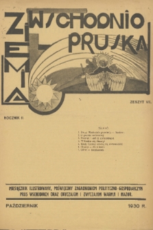 Ziemia Wschodnio-Pruska : miesięcznik ilustrowany poświęcony zagadnieniom polityczno-gospodarczym Prus Wschodnich oraz obyczajom i zwyczajom Warmji i Mazur. R.2, 1930, z. 7