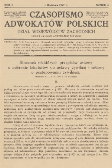 Czasopismo Adwokatów Polskich : Dział Województw Zachodnich : organ Związku Adwokatów Polskich. R.1, 1927, nr 4