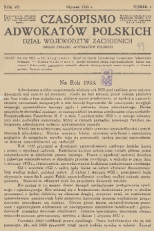 Czasopismo Adwokatów Polskich : Dział Województw Zachodnich : organ Związku Adwokatów Polskich. R.7, 1933, nr 1