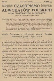 Czasopismo Adwokatów Polskich : Dział Województw Zachodnich : organ Związku Adwokatów Polskich. R.9, 1935, nr 2-3