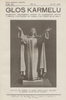 Głos Karmelu : miesięcznik szkaplerzny Zakonu OO. Karmelitów Bosych w Polsce pod patronatem świętego Józefa i świętej Teresy od Dzieciątka Jezus. R.7, 1933, nr 2