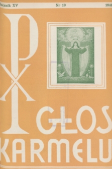 Głos Karmelu : [miesięcznik zakonu OO. Karmelitów Bosych, poświęcony głębszym zagadnieniom życia wewnętrznego]. R.15, 1946, nr 10