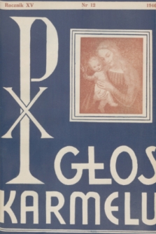 Głos Karmelu : [miesięcznik zakonu OO. Karmelitów Bosych, poświęcony głębszym zagadnieniom życia wewnętrznego]. R.15, 1946, nr 12