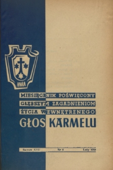 Głos Karmelu : miesięcznik poświęcony głębszym zagadnieniom życia wewnętrznego. R.18, 1949, nr 2