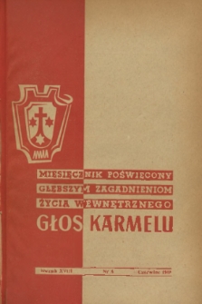 Głos Karmelu : miesięcznik poświęcony głębszym zagadnieniom życia wewnętrznego. R.18, 1949, nr 6