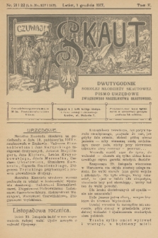 Skaut : dwutygodnik sokolej młodzieży skautowej : pismo urzędowe Związkowego Naczelnictwa Skautowego. T.5, 1917, nr 21 i 22