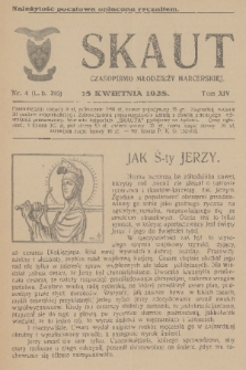 Skaut : czasopismo młodzieży harcerskiej. T.14, 1928, nr 4