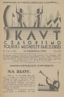 Skaut : czasopismo polskiej młodzieży harcerskiej. T.14, 1928, nr 6