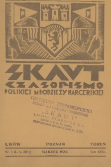 Skaut : czasopismo polskiej młodzieży harcerskiej. T.18, 1932, nr 3