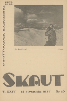 Skaut : dwutygodnik młodzieży harcerskiej. T.24, 1937, nr 10