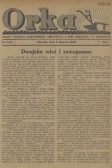 Orka : organ Związku Samopomocy Chłopskiej i Izby Rolniczej w Krakowie. R.1, 1945, nr 6