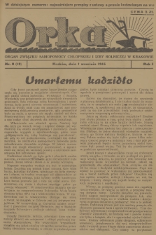 Orka : organ Związku Samopomocy Chłopskiej i Izby Rolniczej w Krakowie. R.1, 1945, nr 8