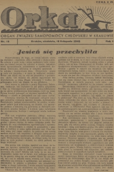 Orka : organ Związku Samopomocy Chłopskiej w Krakowie. R.1, 1945, nr 18