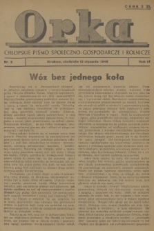 Orka : chłopskie pismo społeczno-gospodarcze i rolnicze. R.2, 1946, nr 2