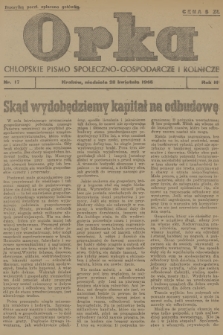 Orka : chłopskie pismo społeczno-gospodarcze i rolnicze. R.2, 1946, nr 17