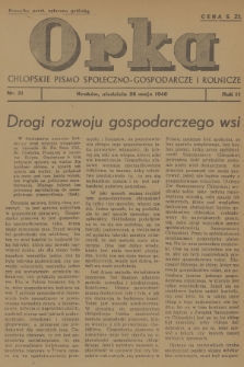 Orka : chłopskie pismo społeczno-gospodarcze i rolnicze. R.2, 1946, nr 21