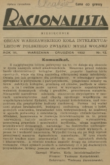 Racjonalista : organ Warszawskiego Koła Intelektualistów Polskiego Związku Myśli Wolnej. R.3, 1932, nr 12