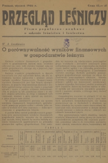 Przegląd Leśniczy : pismo popularno-naukowe w zakresie leśnictwa i łowiectwa. 1946 (styczeń)