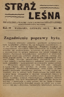 Straż Leśna : miesięcznik Związku Zawodowego Straży Leśnej Rzeczypospolitej Polskiej. R.4, 1925, nr 36