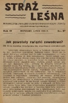 Straż Leśna : miesięcznik Związku Zawodowego Straży Leśnej Rzeczypospolitej Polskiej. R.4, 1925, nr 37