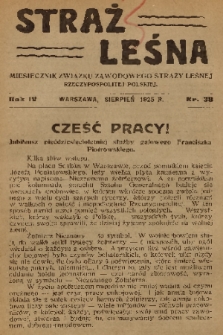 Straż Leśna : miesięcznik Związku Zawodowego Straży Leśnej Rzeczypospolitej Polskiej. R.4, 1925, nr 38