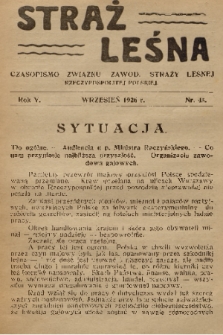 Straż Leśna : czasopismo Związku Zawod. Straży Leśnej Rzeczypospolitej Polskiej. R.5, 1926, nr 45